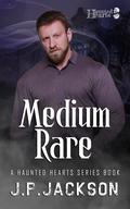 Medium Rare (Haunted Hearts #8) by J.P. Jackson