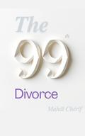 The 99th Divorce 1: A Tale of Love, Betrayal, and Second Chances by MAHDI CHERIF