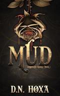 Mud (Chromatic Mages #1) by D.N. Hoxa
