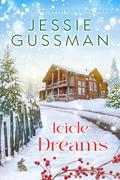 Icicle Dreams (Mistletoe Meadows sweet Christmas romance) book 2 by Jessie Gussman