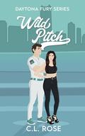 Wild Pitch (Daytona Fury #1) by C.L. Rose