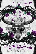 Court of Heathens by K.A. Knight