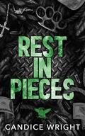 Rest In Pieces by Candice M. Wright
