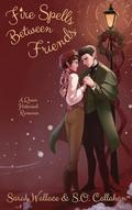 Fire Spells Between Friends (Fae & Human Relations #2) by Sarah Wallace