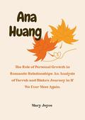 Ana Huang : The Role of personal growth in romance relationships : An Analysis of Farrah and Blake's journey in If We Ever Meet Again. by Mary Joyce