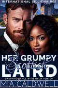 Her Grumpy Scottish Laird by Mylia Ashton