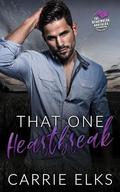 That One Heartbreak (The Heartbreak Brothers Next Generation #3) by Carrie Elks
