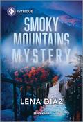 Smoky Mountains Mystery (Tennessee Cold Case #6) by Lena Diaz