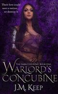 The Warlord's Concubine: A Fantasy Romance (The Dark-God King #1) by J.M. Keep