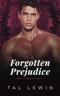 Forgotten Prejudice (Bad Inceptions #4) by Tal Lewin