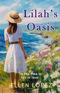 Lilah's Oasis by Ellen Lopez