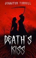 Death's Kiss by Jennifer Tirrell
