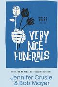 Very Nice Funerals by Jennifer Crusie, Bob Mayer