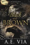 Black and Brown by A.E. Via