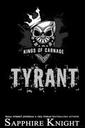 Tyrant: Kings of Carnage MC VP by Sapphire Knight