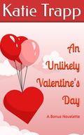 An Unlikely Valentine's Day: A Bonus Novelette (An Unlikely Tale #1.5) by Katie Trapp