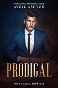 Prodigal (The Council #1) by Avril Ashton