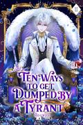 Ten Ways to Get Dumped by a Tyrant: Volume II (Ten Ways to Get Dumped by a Tyrant #2) by Gwijo Seo