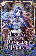 Ten Ways to Get Dumped by a Tyrant: Volume IV (Ten Ways to Get Dumped by a Tyrant #4) by Gwijo Seo