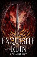 Exquisite Ruin (The Labyrinth duology #1) by AdriAnne May