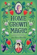 Homegrown Magic by Jamie Pacton