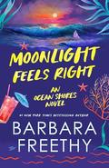 Moonlight Feels Right (Ocean Shores #3) by Barbara Freethy