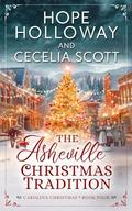 The Asheville Christmas Tradition by Hope Holloway, Cecelia Scott