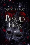 What Lies Within Blood & Heirs by Nicolle May