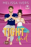 Tight End (Nashville Aces #1) by Melissa Ivers
