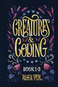 Creatures & Coding Book 1-3 by Rhea Fox