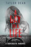 A Day in a Life by Taylor Dean
