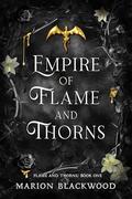 Empire of Flame and Thorns (Flame and Thorns #1) by Marion Blackwood