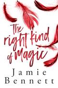 The Right Kind of Magic by Jamie Bennett