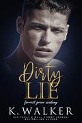 Dirty Lie (Forrest Grove Academy #1) by K. Walker