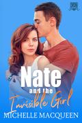 Nate and the Invisible Girl (Gulf City High #4) by Michelle MacQueen