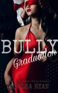 Bully Graduation (Centennial High #7) by Ashlea Ryan