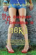 The Summer I Became a Nerd (Nerd #1) by Leah Rae Miller