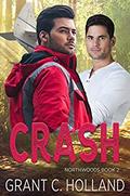 Crash (Northwoods #2) by Grant C. Holland