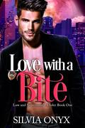 Love With A Bite by Silvia Onyx