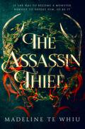 The Assassin Thief (The Soul Thief Trilogy #1) by Madeline Te Whiu