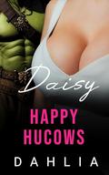 Daisy: An Orc Romance (Happy Hucows) by Dahlia