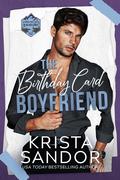 The Birthday Card Boyfriend (Starrycard Creek Bachelors #2) by Krista Sandor