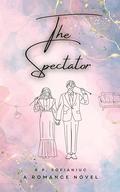 The Spectator by R.P. Sofianiuc
