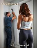 The Plumber: Michelle helps the Plumber (Housewife Michelle #1) by Earl Greenwood