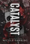 Catalyst (Heart of the Inferno #1) by Nicole Fanning