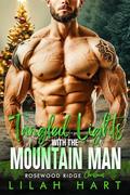 Tangled Lights with the Mountain Man by Lilah Hart