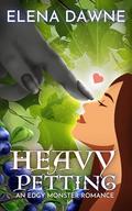 Heavy Petting (Monsters Love Milk #1) by Elena Dawne