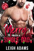 Merry with a Single Dad: Love Beach, Holiday Collection (Love Beach, Holiday Collection #15) by Leigh Adams