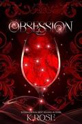 Obsession: A Dark Vampire Why Choose Romance by K. Rose