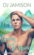 Going the Distance (Love Notes #2.5) by DJ Jamison